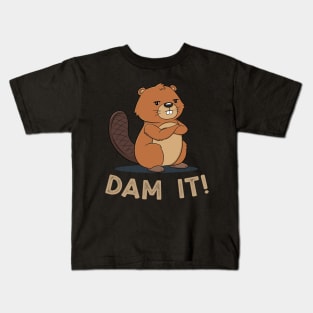 Dam it Beaver Pun Funny Meme Kids T-Shirt
